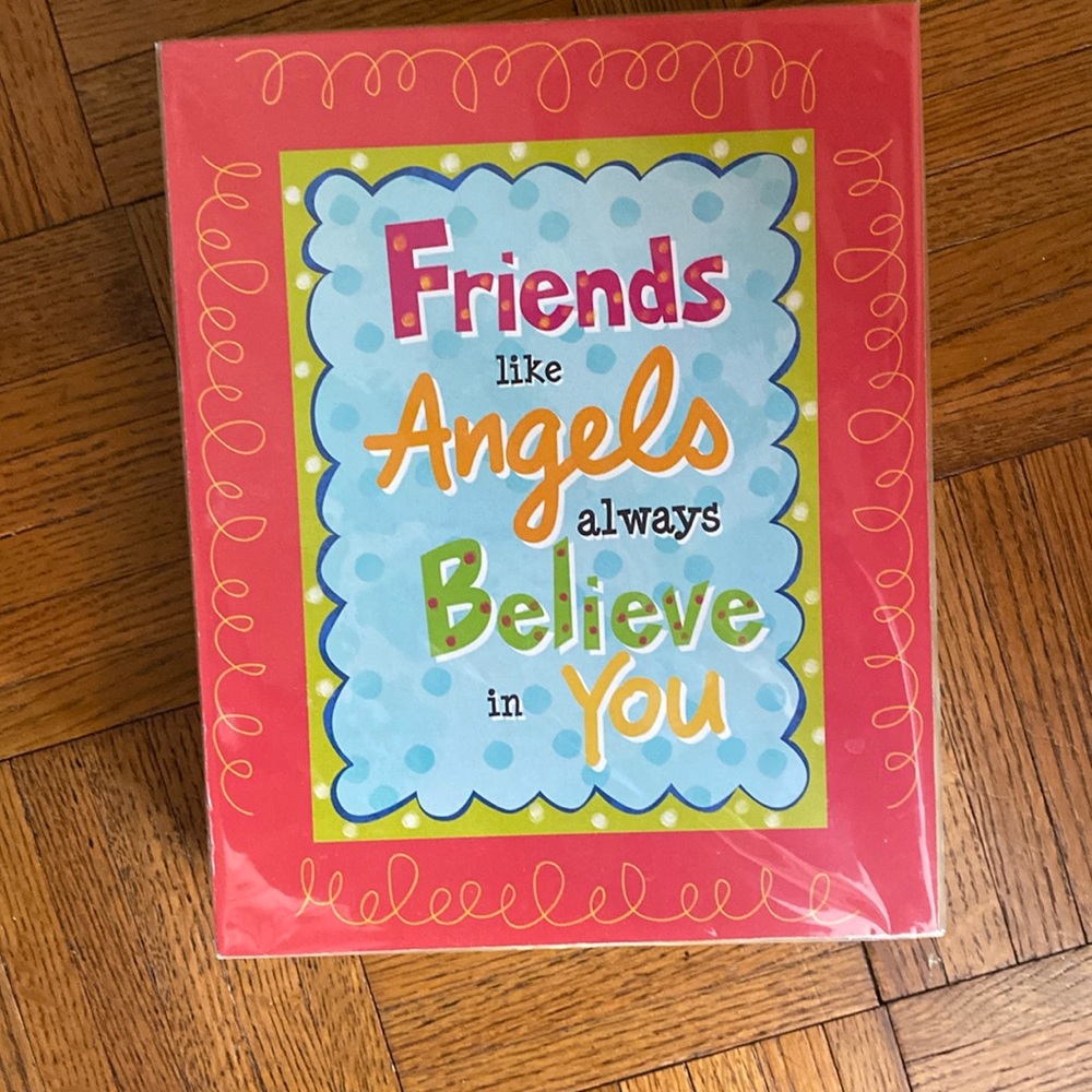 Never Opened: “Friends Like Angels Always Believe In You” room decor sign